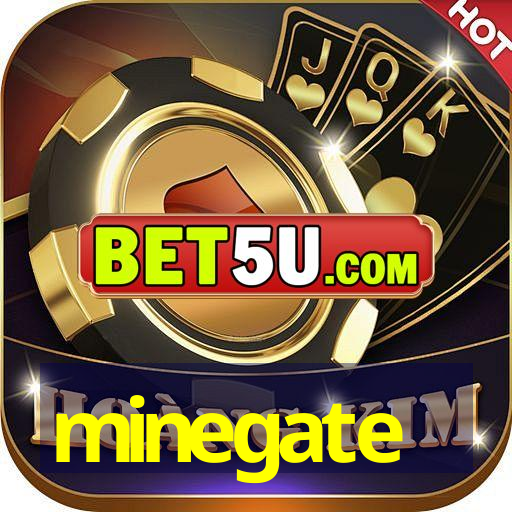 minegate