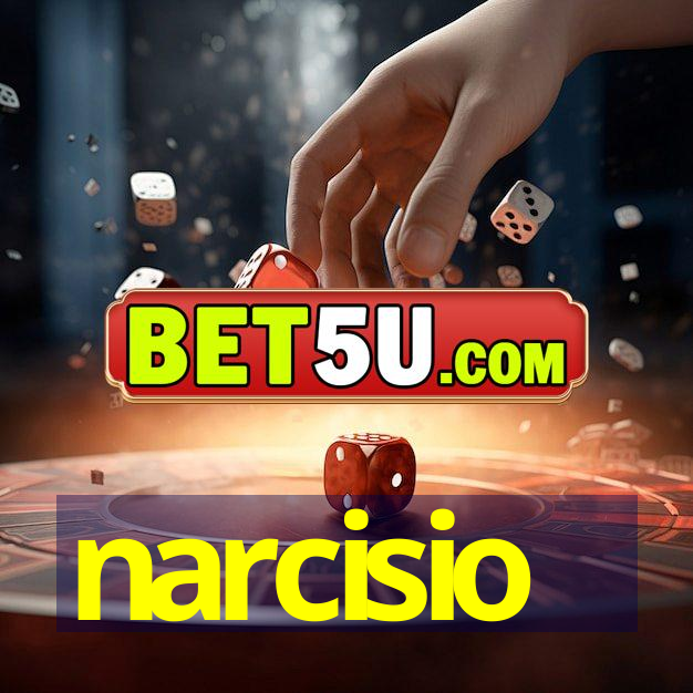 narcisio