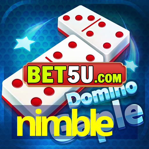 nimble