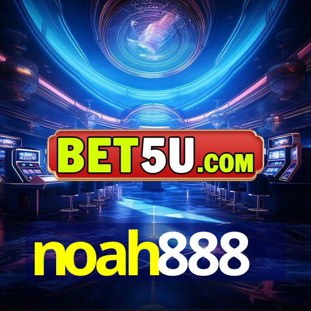 noah888