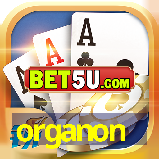 organon