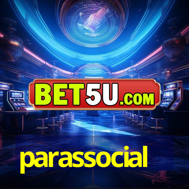 parassocial