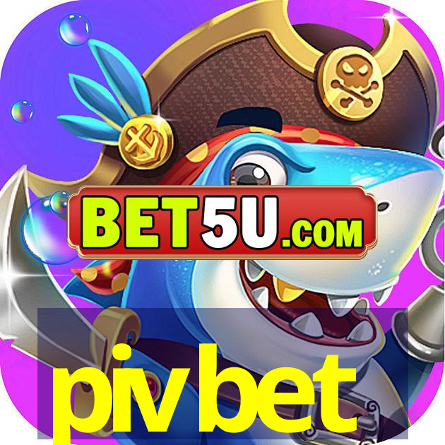 pivbet