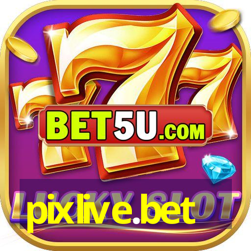 pixlive.bet