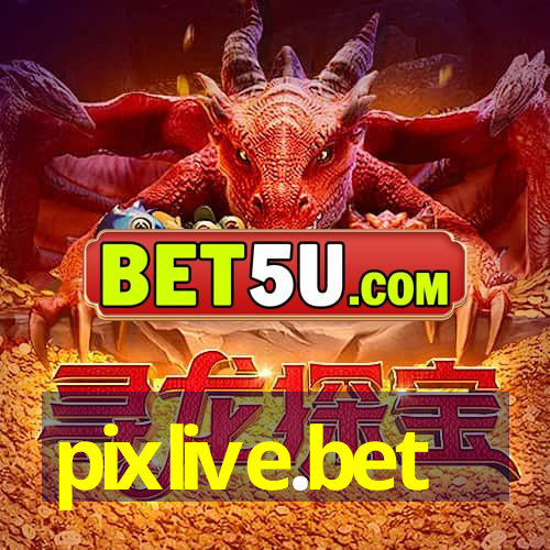 pixlive.bet