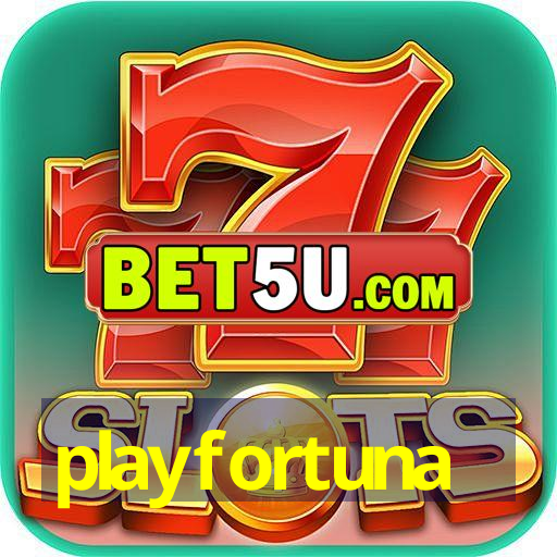 playfortuna