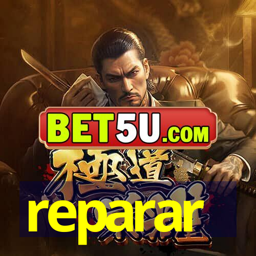 reparar