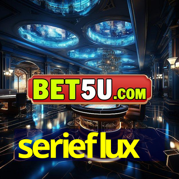 serieflux