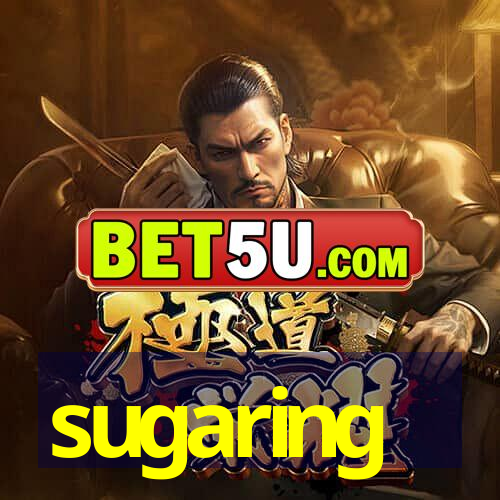 sugaring