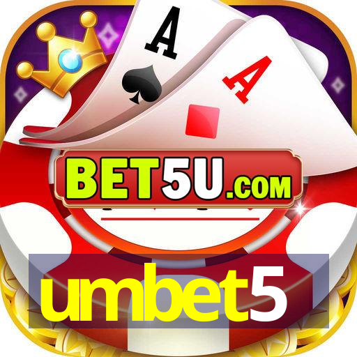 umbet5