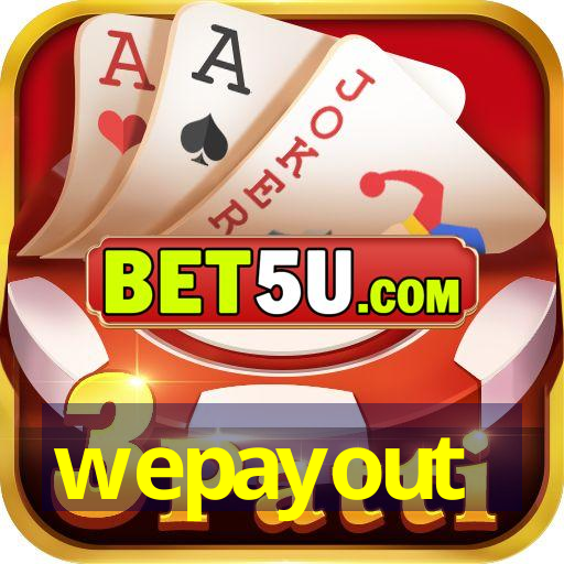 wepayout