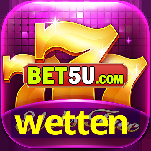 wetten