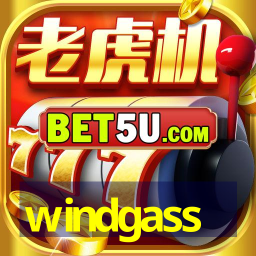 windgass