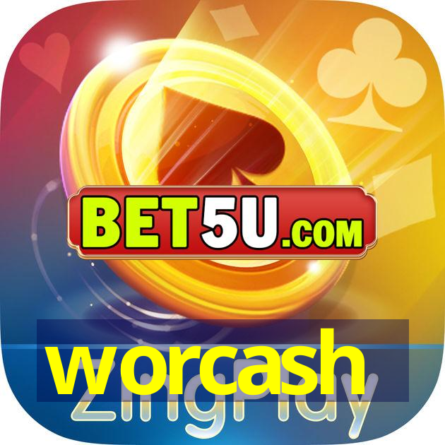 worcash