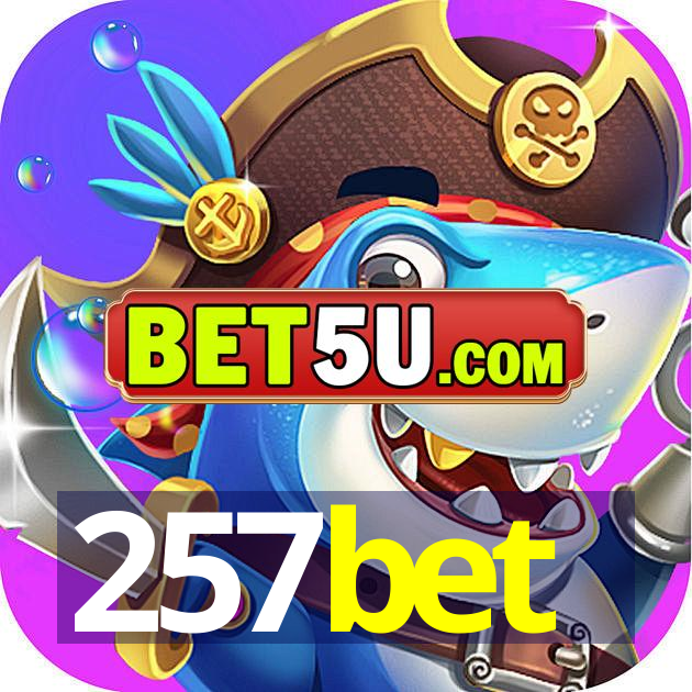 257bet