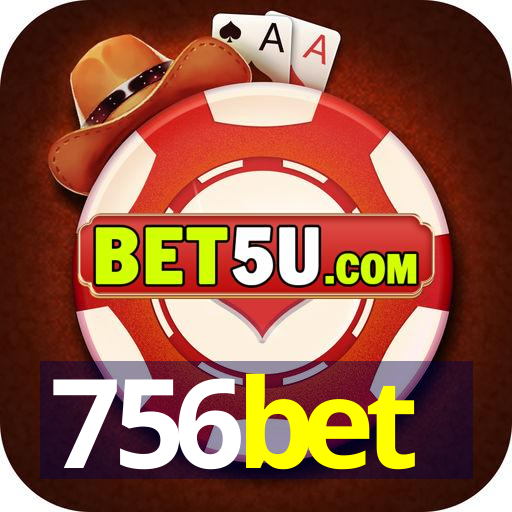 756bet