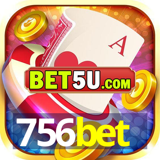 756bet