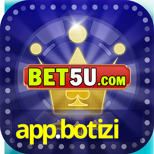 app.botizi