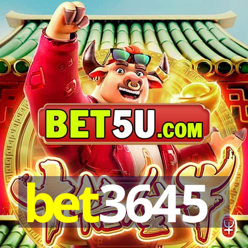 bet3645