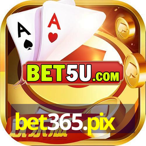 bet365.pix