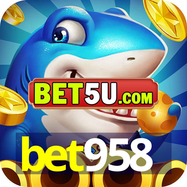 bet958