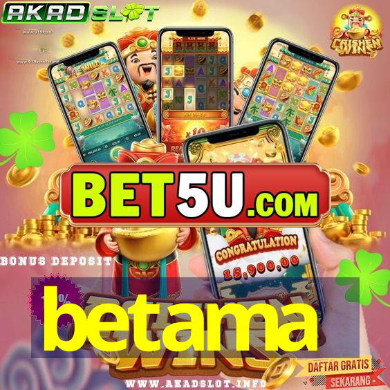 betama