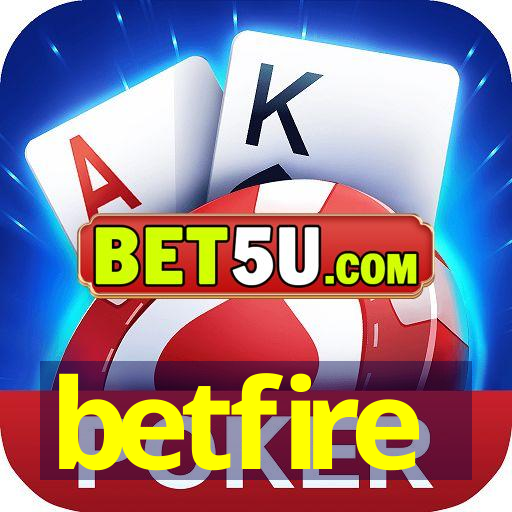 betfire