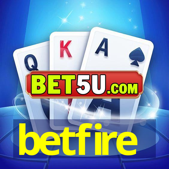 betfire