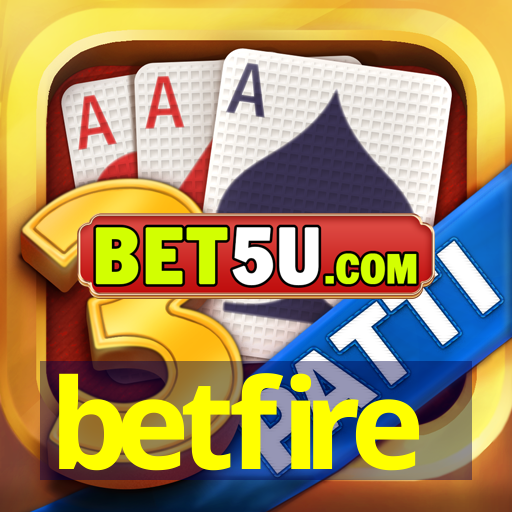 betfire