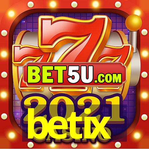 betix