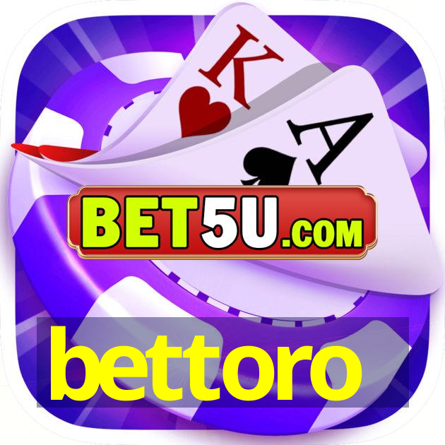 bettoro