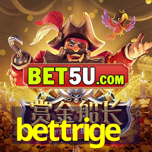 bettrige