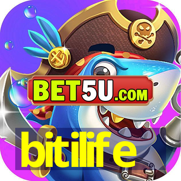 bitilife