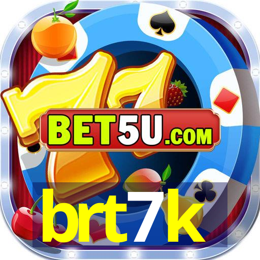 brt7k