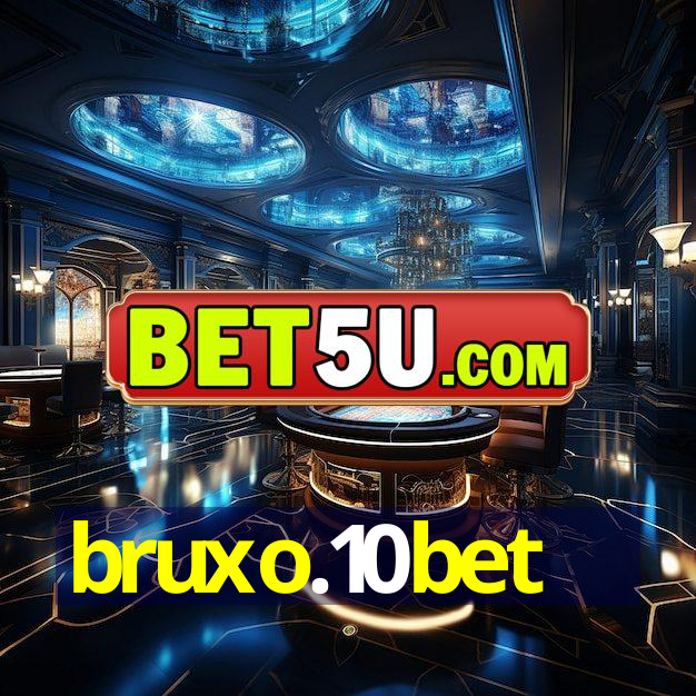 bruxo.10bet