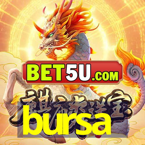 bursa