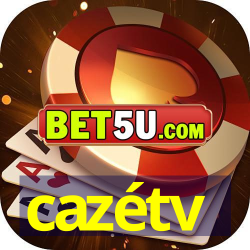 cazétv