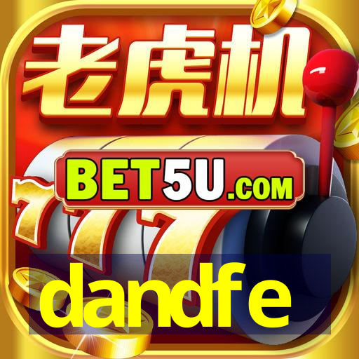 dandfe