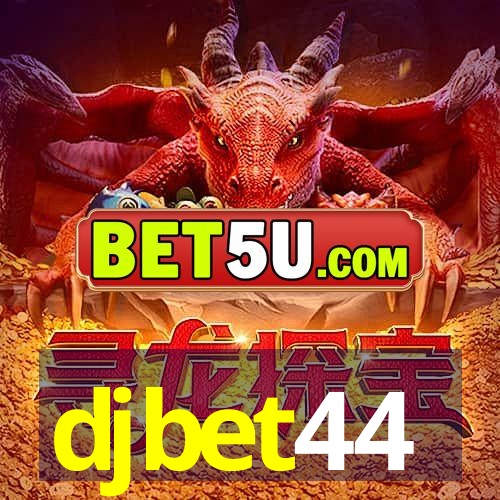 djbet44