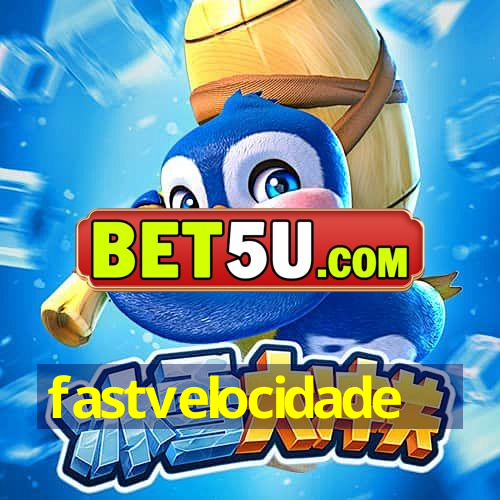 fastvelocidade