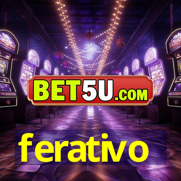 ferativo