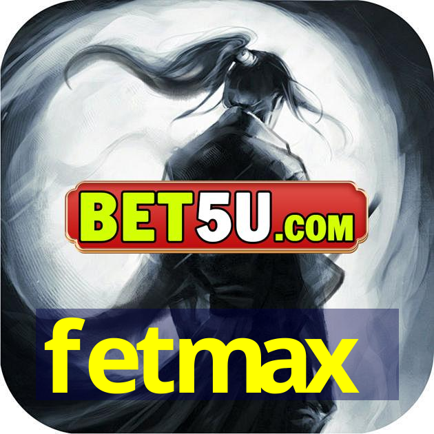 fetmax