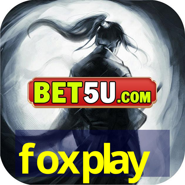 foxplay