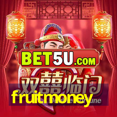 fruitmoney