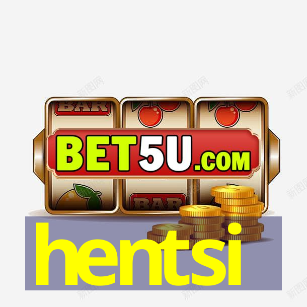 hentsi