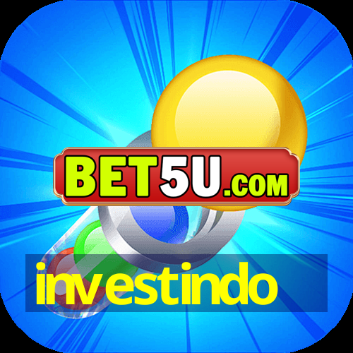 investindo