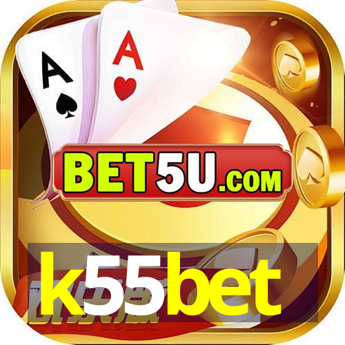 k55bet