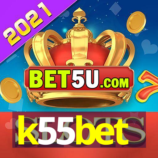 k55bet