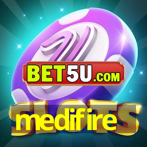 medifire