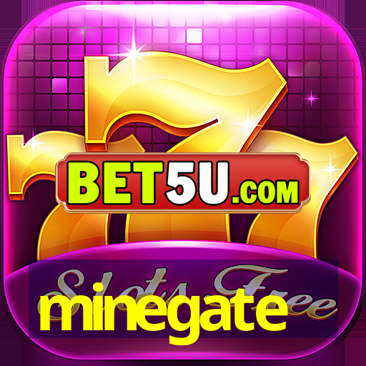 minegate